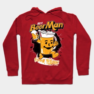 Hey, Beer Man! Hoodie